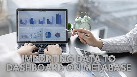 Metabase create dashboard from imported data