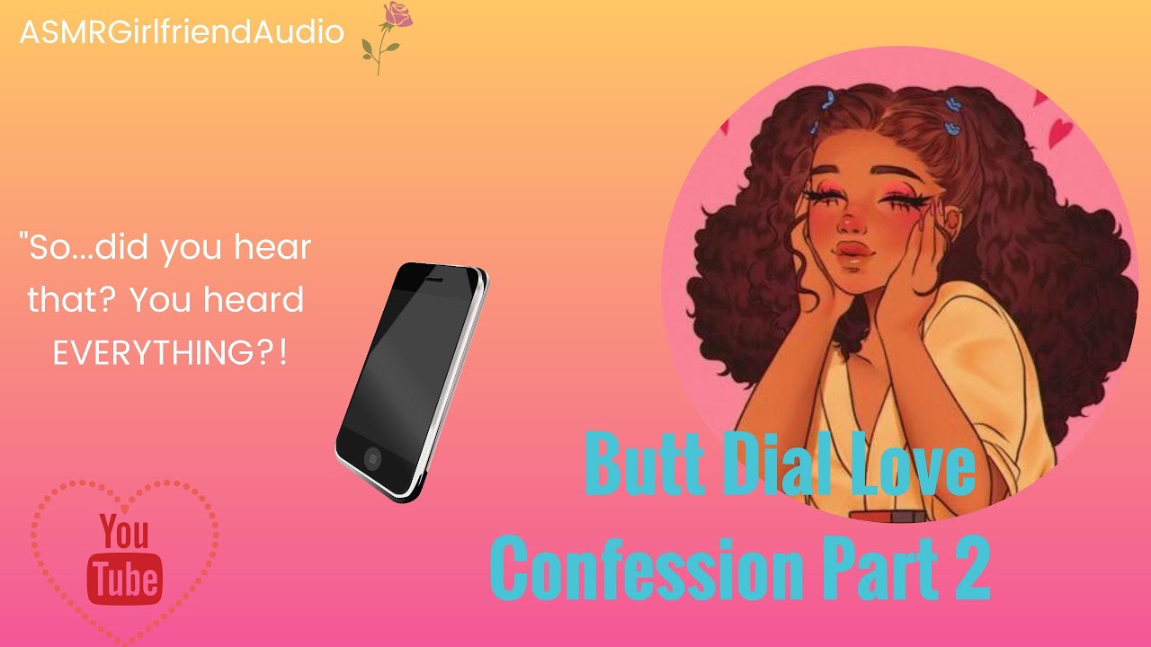 Accidental Love Confession Part 2❤️Pocket/Butt Dial❤️"It's true"❤️F4M❤️Roleplay ❤️Drunk Confession