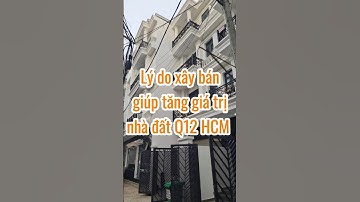 ❤️ Lý do xây bángiúp tăng giá trịnhà đất Q12 HCM #nguyenchinhbds #nhadatquan12
