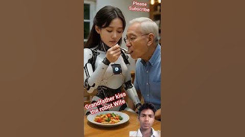 A grandfather kiss the robot wife #ai video #fursuit #robot wife #entertainment