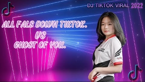 Dj Funkot Tiktok 2022||All Fals Down Vs Ghost Of you.