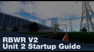 Roblox RBWR V2 | Unit 2 Startup Guide
