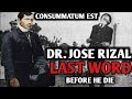 Ang Huling Sinabi Ni Dr. Jose Rizal Bago Sya Mamatay | Dr.Jose Rizal Last Word | Kwento