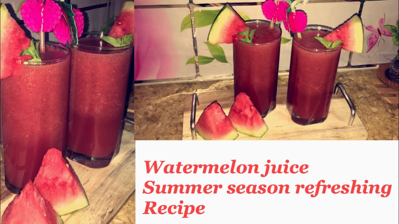 Watermelon juice |summer season refreshing recipe| - YouTube