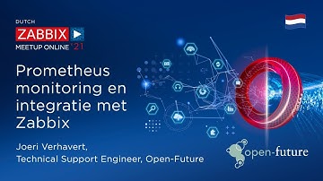 Prometheus monitoring en integratie met Zabbix by Joeri Verhavert, Open-Future, Belgium in Dutch