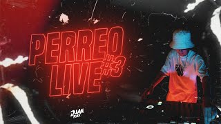 PERREO LIVE #3 - JUAN RMX ( 2024 )