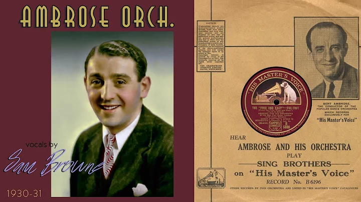 1931, Ambrose Orch,  Sam Browne vocals, I'm Gonna ...