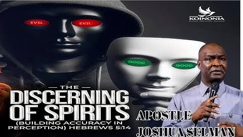 THE DISCERNING OF SPIRITS || THE KOINONIA EXPERIENCE WITH APOSTLE JOSHUA SELMAN ||14||09||2025