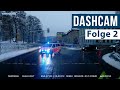 Dashcam Folge 2 - Unterwegs mit einem Blaulichtreporter