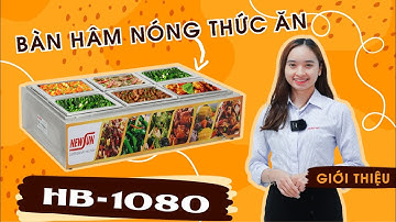 Bàn hâm nóng thức ăn HB-1080: 6 khay dung tích lớn, Hâm nóng hiệu quả, Đảm bảo vệ sinh, Tiết kiệm