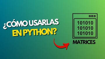 Matrices (Álgebra matricial) - Python con Google Colab
