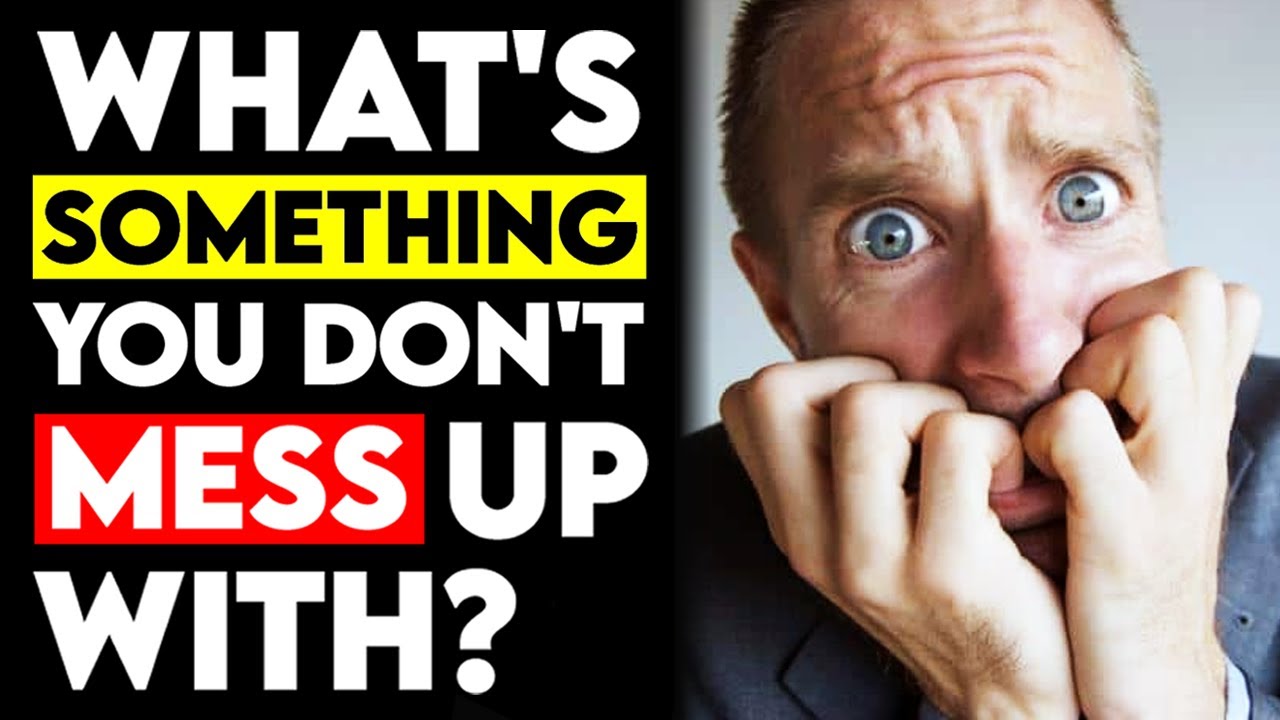 What s Something You DO NOT Mess Up With Why Reddit Podcast YouTube what-s-something-you-do-not-mess-up-with-why-reddit-podcast-youtube