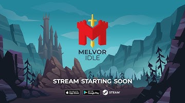 Expansion 1 Live Stream VOD  - Melvor Idle