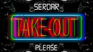 Serdar - Take Out