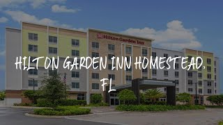 Hilton Garden Inn Homestead, Fl Review - Homestead , United States of America