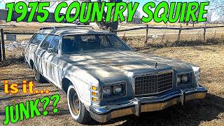 SUN BAKED 75 Country Squire Wagon. I got a bucket list car! Is it worth it? Or JUNK? Sitting 30 YRS!