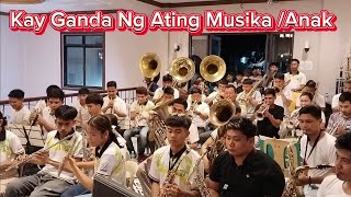 Kay Ganda Ng Ating Musika/ Anak - Banda Uno Bacoor Cavite
