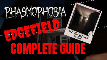 EVERYTHING You NEED to Know about Edgefield [Phasmophobia Map Guide]