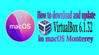 How To Download And Update Virtualbox In Macos Monterey