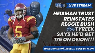 Reggie Bush reinstated!, Clemson got jobbed vs UGA, Tyreek Hill is on one - WIRE2WIRE