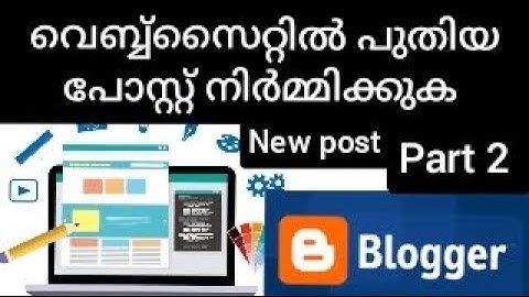 How to create new post in blogger website Malayalam