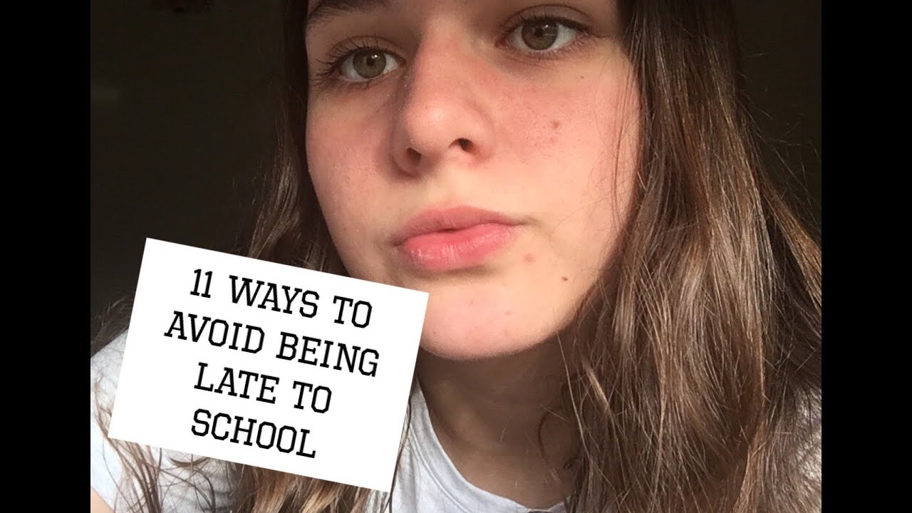11 Ways To Avoid Being Late To School YouTube
