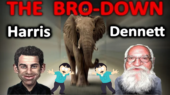 Sam Harris VS. Daniel Dennett - The Bro-Down - The Elephant, Rider ​and Unconscious Aggression