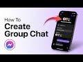 How To Create And Name A Group Chat In Messenger (Step By Step)