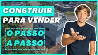 PASSO A PASSO DE COMO CONSTRUIR CASAS PARA VENDER | Como começar a construir para vender?