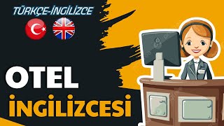 İngilizce Otel Rezervasyonu Ve Diyalogları