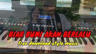 Biar Bumi Akan Berlalu - Free Download Style Music