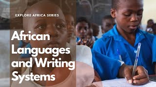 Unlocking the Secrets: African Language and the Writing System Adventure! | Explore Africa | EP26