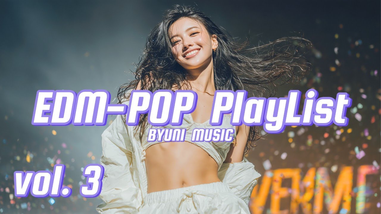[PlayList]🎇사랑에 빠지는 순간 | Best EDM & POP Romantic Vibes🔥