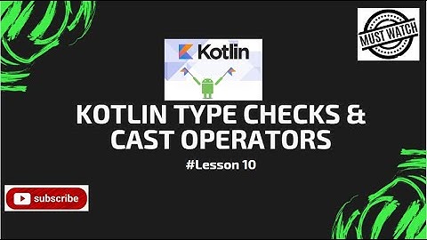 #lesson10 Type Check & Smart Casts Operators || Kotlin Basics || Beginner