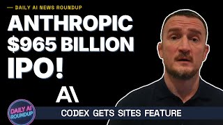 Anthropic $965B IPO Filing, Codex Sites, Madrid Robotaxis & Microsoft Scout