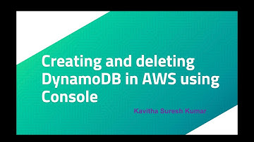 Creating and deleting DynamoDB in AWS using Console