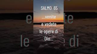 Salmo 65 #fedeindio #god #gesu #paroladidio #salmo #salmo65 #versettodelgiorno #shorts