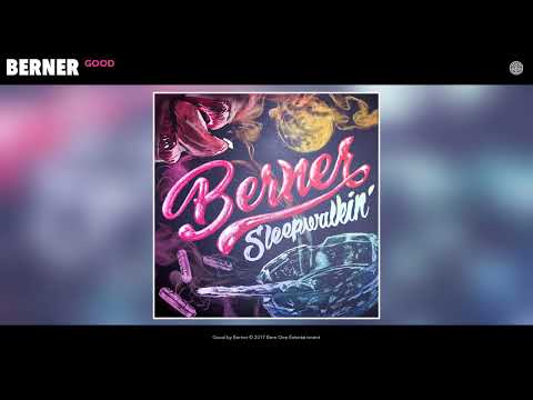 Berner Good Official Audio 