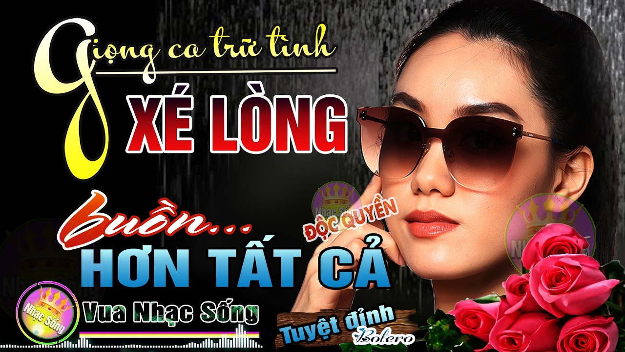 Mở To Hết Cỡ Giọng Ca Xé Lòng Nức Nở Tái Tê ✨ LK Trữ Tình Tuyệt Đỉnh Bolero 2026 BUỒN HƠN TẤT CẢ