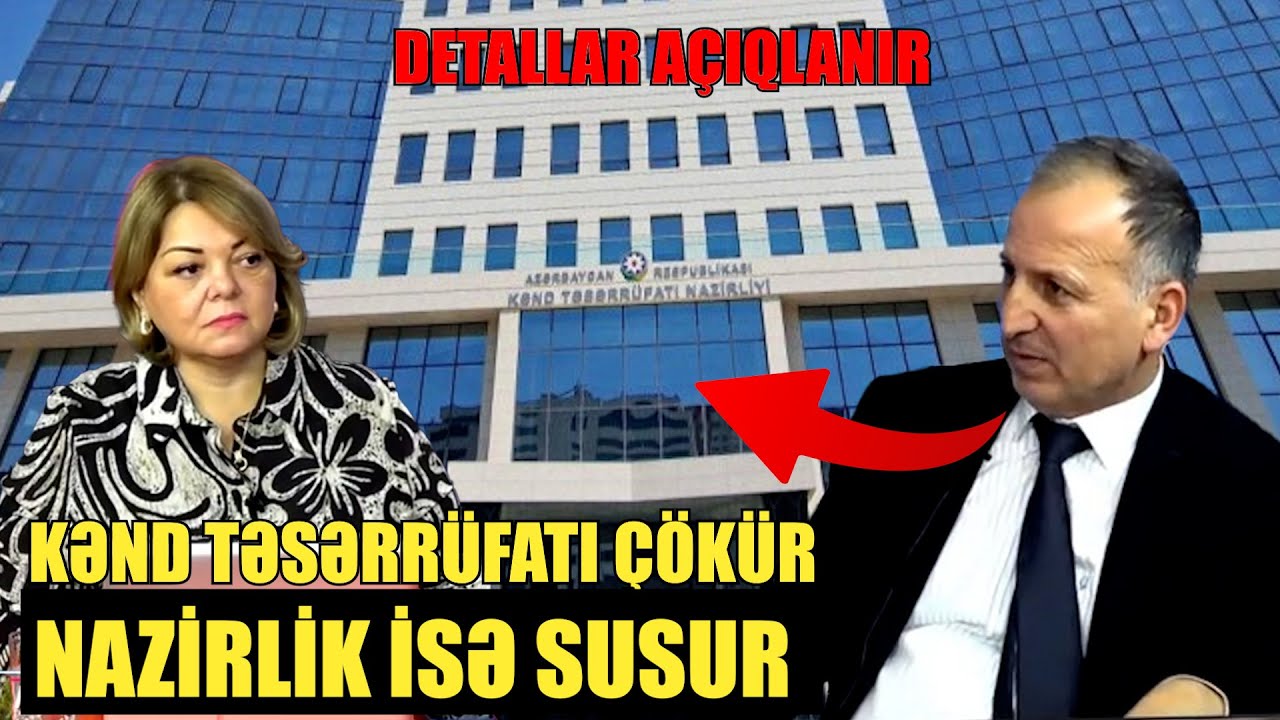 Kənd təsərrüfatı çökür, nazirlik isə susur - Detallar açıqlanır