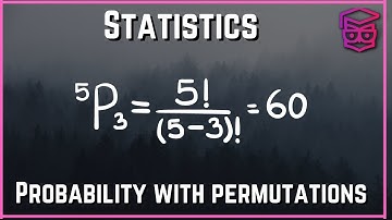 Waarschijnlijkheid met permutaties | Statistiek
