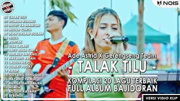 DANGDUT POPULER TALAK TILU ADE ASTRID X GERENGSENG TEAM (KOMPILASI MUSIC VIDEO KLIP) #trending