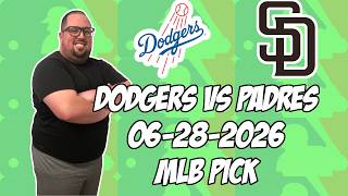 Los Angeles Dodgers vs San Diego Padres 6/28/26 MLB Pick & Prediction | MLB Betting Tips