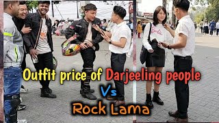 Outfit Cost of Rock lama VS Darjeeling people