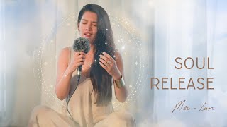 Mei-lan | Soul Release | Sound Healing by Mei-lan 115,647 views 8 months ago 16 minutes