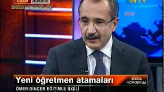 Ntv Özel Röportaj Ömer Di̇nçer Yeni̇ Öğretmen Atamalari 01.11.2011