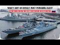 What’s Left of Russia’s Most Powerful Fleet? Northern Fleet Surface Navy Analysis
