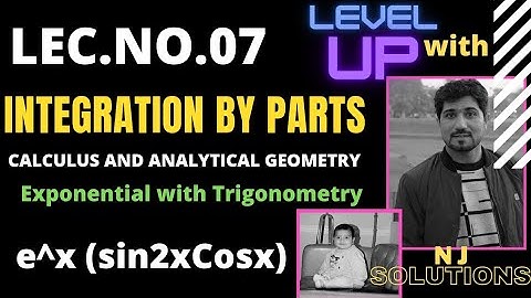 Exercise.No.3.4|Integration By Parts| Exponential with Trigonometric| By Naveed Jafar