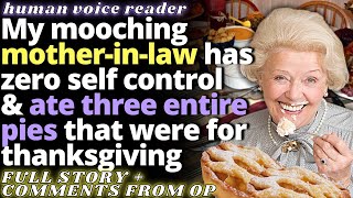 My Mother In Law Is A Greedy Mooch With Zero Self Control - JUSTNOMIL Reddit Story