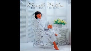 Mireille Mathieu - Die Liebe Einer Frau [1981] (Full Album)